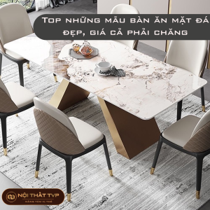 Top những mẫu bàn ăn mặt đá đẹp nhất, nhưng giá thành lại rất phải chăng